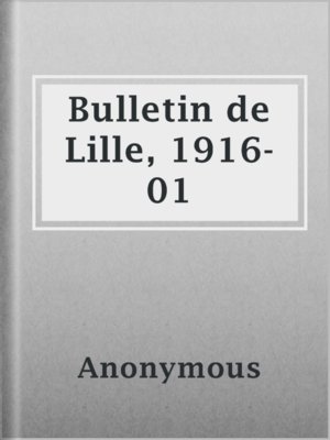 cover image of Bulletin de Lille, 1916-01